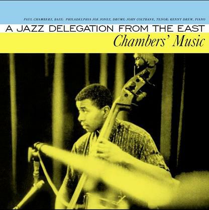 Chambers' Music - A Jazz Delegation From The East(180Gram
