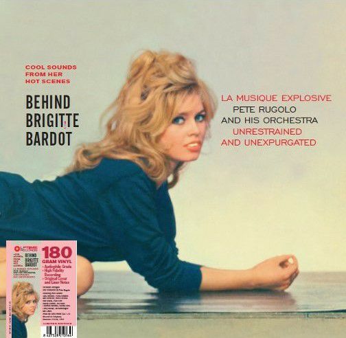 Behind Brigitte Bardot(180Gram-Gatefold Sleeve) （ジャズLP
