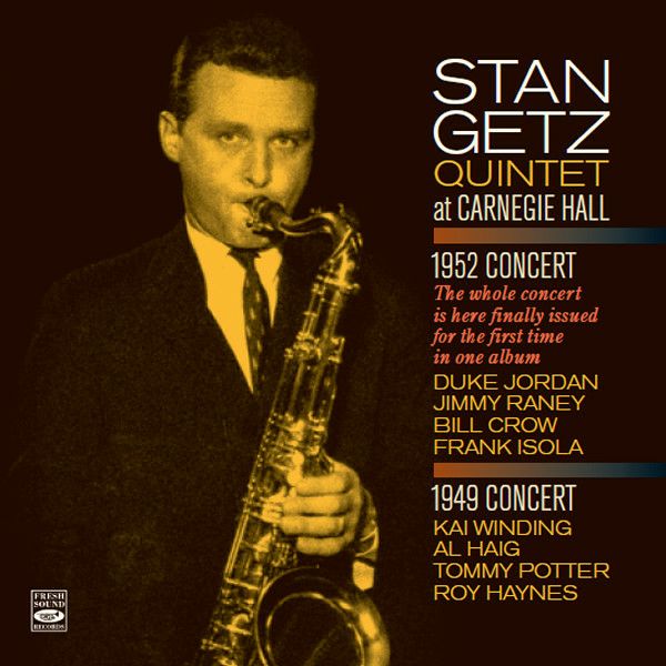 Stan Getz Quintet at Carnegie Hall | jazzyell.jp【ジャズエール